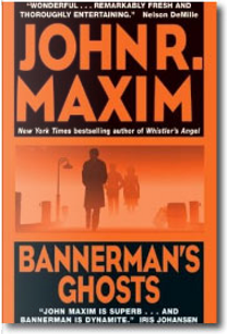 Bannerman's Ghosts by John R. Maxim