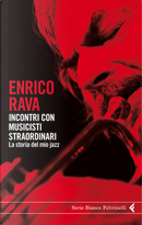Incontri con musicisti straordinari by Enrico Rava