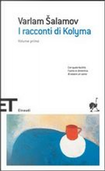 I racconti di Kolyma by Varlam Salamov