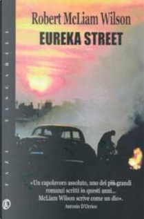 Eureka Street by Robert McLiam Wilson
