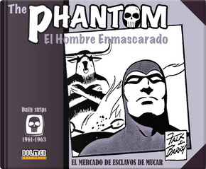The Phantom. El Hombre Enmascarado 1 by Lee Falk