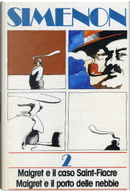Maigret e il caso Saint-Fiacre - Maigret e il porto delle nebbie by Georges Simenon