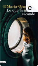 Lo que la marea esconde by María Oruña