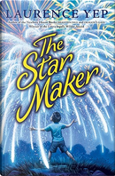 The Star Maker by Laurence Yep