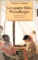 Les Quatre filles Wieselberger by Fausta Cialente
