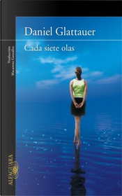 Cada siete olas by Daniel Glattauer