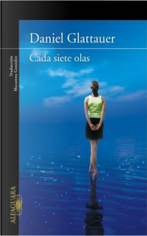 Cada siete olas by Daniel Glattauer