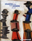 Drawing From The Modern by Alexandra Alexandrovna Exter, Andre Derain, André Breton, Arshile Gorky, Arthur Dove, Constantin Brancusi, Filippo Marinetti, Georges Bataille, Giorgio De Chirico, Gustav Klimt, Hans Bellmer, Joan Miro, Jodi Hauptman, Juan Gris, Marc Chagall, Paul Cezanne, Paul Gauguin, Robert Delaunay, Wilfredo Lam Drawing From The Modern by Alexandra Alexandrovna Exter, Andre Derain, André Breton, Arshile Gorky, Arthur Dove, Constantin Brancusi, Filippo Marinetti, Georges Bataille, Giorgio De Chirico, Gustav Klimt, Hans Bellmer, Joan Miro, Jodi Hauptman, Juan Gris, Marc Chagall, Paul Cezanne, Paul Gauguin, Robert Delaunay, Wilfredo Lam