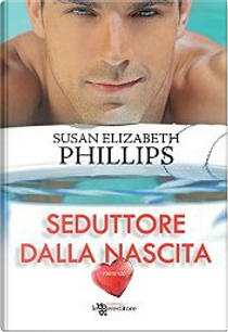 Seduttore dalla nascita by Susan Elizabeth Phillips