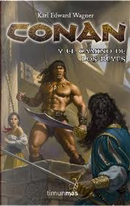 Conan y el camino de los reyes by Karl Edward Wagner