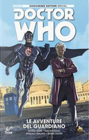 Doctor Who. Dodicesimo dottore special. Le avventure del guardiano. Variant Comicon by George Mann