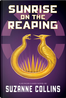 Sunrise on the Reaping by Suzanne Collins