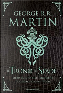 Il Trono di Spade - Libro 5 (di 5) by George R.R. Martin