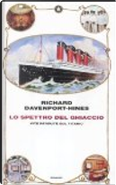 Lo spettro del ghiaccio by Richard Davenport-Hines