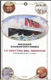 Lo spettro del ghiaccio by Richard Davenport-Hines