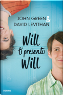 Will ti presento Will by David Levithan, John Green