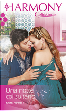 Una notte col sultano by Kate Hewitt