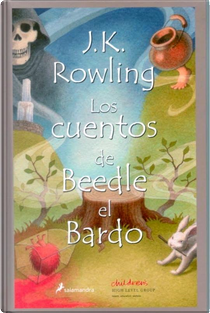 Los Cuentos de Beedle el Bardo by J.K. Rowling
