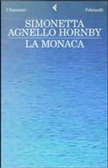 La monaca by Simonetta Agnello Hornby