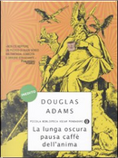 La lunga oscura pausa caffè dell'anima by Douglas Adams