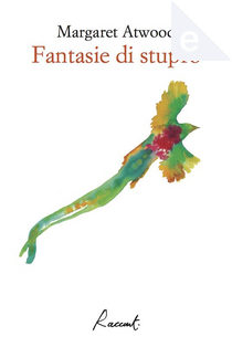 Fantasie di stupro by Margaret Atwood