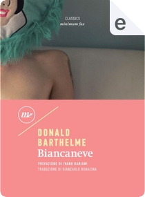 Biancaneve by Donald Barthelme