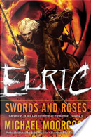 Elric Swords and Roses by Michael Moorcock