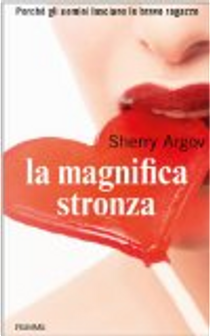 La magnifica stronza by Sherry Argov