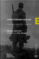 Chistopher Nolan. Il tempo, la maschera, il labirinto by Massimo Zanichelli