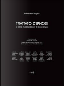Trattato d'ipnosi e altre modificazioni di coscienza by Edoardo Casiglia