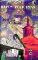 Happy Policeman by Patricia Anthony