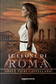 Il leone di Roma by Adele Vieri Castellano