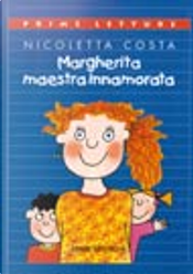 Margherita maestra innamorata by Nicoletta Costa