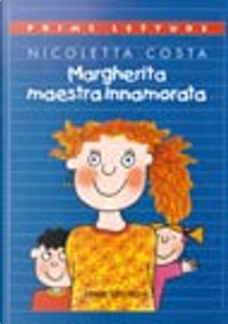 Margherita maestra innamorata by Nicoletta Costa