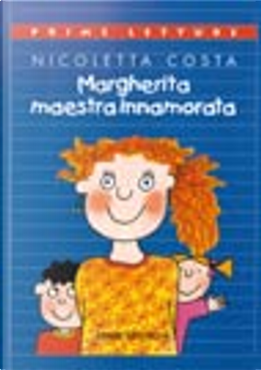 Margherita maestra innamorata by Nicoletta Costa