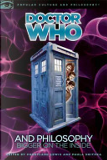Doctor Who and Philosophy by Courtland Lewis