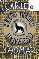 Il nostro tragico universo by Scarlett Thomas