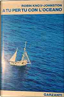 A tu per tu con l'oceano by Robin Knox-Johnston