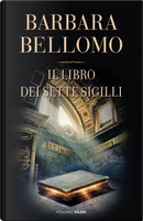 il libro dei sette sigilli by Barbara Bellomo