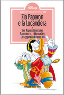 Zio Paperone e la locandiera - Sior Papero Brontolon - Paperino e... i Masnadieri - La Leggenda di Paper Tell by Alessandro Bencivenni, Alessandro Del Conte, Guido Scala, Maurizio Amendola, Osvaldo Pavese, Sandra Verda