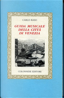 Guida musicale della città di Venezia by Carlo Raso