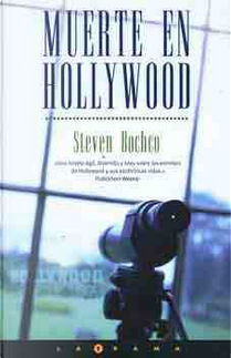 Muerte en Hollywood by Steven Bochco
