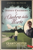Sidney Chambers e l'ombra della morte by James Runcie