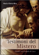 Testimoni del mistero by Maria Gloria Riva