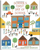 School's First Day of School by Adam Rex