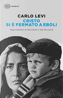 Cristo si è fermato a Eboli by Carlo Levi