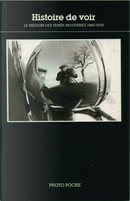 Histoire de voir by Robert Delpire