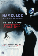 Mar Dulce by Caleb Battiago, Peter Straub, Stefano Fantelli