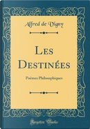 Les Destinées by Alfred de Vigny