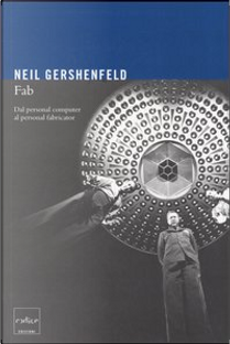 FAB by Neil Gershenfeld